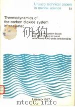 THERMODYNAMICS OF THE CARBON DIOXIDE SYSTEM IN SEAWATER UNESCO TECHNICAL PAPERS IN MARINE SCIENCE PDF电子版封面