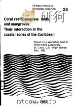 CORAL REEFS,SEAGRASS BEDS AND MANGROVES:THEIR INTERACTION IN THE COASTAL ZONES OF THE CARIBBEAN UNE PDF电子版封面
