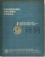 FISHERIES PECHES PESCA 2 AUTHOR AND SUBJECT INDEX INDEX PAR AUTEURS ET PAR SUJETS INDICE POR AUTORES（ PDF版）
