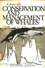 CONSERVATION AND MANAGEMENT OF WHALES PDF电子版封面 0295957069 K.RADWAY ALLEN