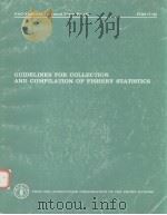GUIDELINES FOR COLLECTION AND COMPILATION OF FISHERY STATISTICS PDF电子版封面 9251008760