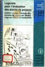 LOGICIELS POUR L‘EVALUATION DES STOCKS DE POISSON  FAO DOCUMENT TECHNIQUE SUR LES PECHES 101 SUPPL.3     PDF电子版封面  9252027041   