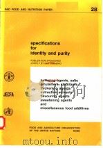 SPECIFICATIONS FOR IDENTITY AND PURITY FAO FOOD AND NUTRITION PAPER 28 PDF电子版封面 9251013896