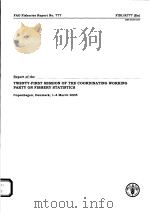 FAO FISHERIES REPORT NO.777  REPORT OF THE TWENTY-FIRST SESSION OF THE COORDINATING WORKING PARTY ON     PDF电子版封面  9251053510   