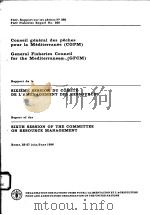 FAO FISHERIES REPORT NO.366  REPORT OF THE SIXTH SESSION OF THE COMMITTEE ON RESOURCE MANAGEMENT（ PDF版）