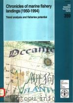 FAO FISHERIES TECHNICAL PAPER 359  CHRONICLES OF MARINE FISHERY LANDINGS(1950-1994)（ PDF版）