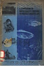 AMERICAN FISHERIES SOCIETY SPECIAL PUBLICATION NO.4  A SYMPOSIUM ON WATER QUALITY CRITERIA TO PROTEC（ PDF版）