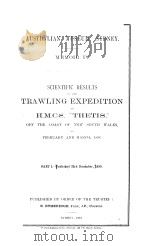 AUSTRALIAN MUSEUM SYDNEY MEMOIR 4  SCIENTIFIC RESULTS OF THE TRAWLING EXPEDITION OF H.M.C.S.     PDF电子版封面     