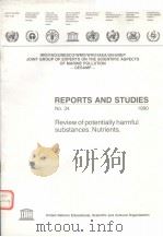 REPORTS AND STUDIES NO.34 REVIEW OF POTENTIALLY HARMFUL SUBSTANCES NUTRIENTS PDF电子版封面