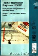 FAO FISHERIES TECHNICAL PAPER 391  THE DR.FRIDTJOF NANSEN PROGRAMME 1975-1993（ PDF版）