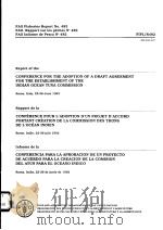 FAO FISHERIES REPORT NO.482  REPORT OF THE CONFERENCE FOR THE ADOPTION OF A DRAFT AGREEMENT FOR THE（ PDF版）