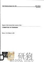 FAO FISHERIES REPORT NO.524 REPORT OF THE TWENTY-FIRST SESSION OF THE COMMITTEE ON FISHERIES PDF电子版封面 9251036888