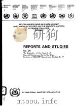REPORTS AND STUDIES NO.35 THE EVALUATION OF THE HAZARDS OF HARMFUL SUBSTANCES CARRIED BY SHIPS:REVI PDF电子版封面