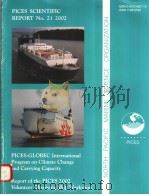 PICES SCIENTIFIC REPORT NO.21 2002  PICES-GLOBEC INTERNATIONAL PROGRAM ON CLIMATE CHANGE AND CARRYIN（ PDF版）