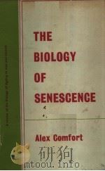 THE BIOLOGY OF SENESCENCE PDF电子版封面 ALEX COMFORT