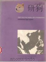 THE SOUTH CHINA SEA FISHERIES:INSTITUTIONAL LEGAL ASPECTS PDF电子版封面 F.J.DOUCET C.K.MOORE A.LABON
