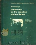 PROCEEDINGS CONFERENCE ON THE CANADIAN SHRIMP FISHERY PDF电子版封面
