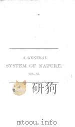 A GENERAL SYSTEM OF NATURE VOL.6 VEGETABLE KINGDOM-VOL.2 PDF电子版封面