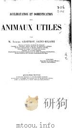 ACCLIMATATION ET DOMESTICATION DES ANIMAUX UTILES FOURTH EDITION PDF电子版封面 M.ISIDORE GEOFFROY SAINT-HILAI