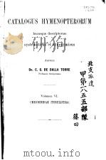 CATALOGUS HYMENOPTERORUM VOL.6 PDF电子版封面 DR.C.G DE DALLA TORRE