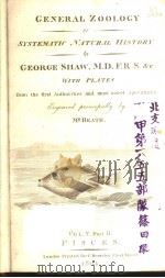 GENERAL ZOOLOGY OR SYSTEMATIC NATURAL HISTORY VOLUME 5 PART 2 PDF电子版封面 GEORGE SHAW
