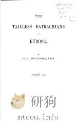 THE TAILLESS BATRACHIANS OF EUROPE PART 2 PDF电子版封面 G.A.BOULENGER