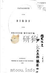 CATALOGUE OF THE BIRDS IN THE BRITISH MUSEUM VOLUME 2 PDF电子版封面 R.BOWDLER SHARPE