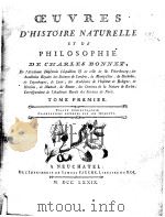 OEUVRES D‘HISTOIRE NATURELLE ET DE PHILOSOPHIE DE CHARIES BONNET TOME PREMIER PDF电子版封面