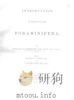 INTRODUCTION TO THE STUDY OF THE FORAMINIFERA PDF电子版封面 WILLIAM B.CARPENTER