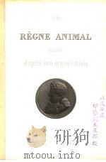LE REGNE ANIMAL DISTRIRUE D‘APRES SON ORGANISATION GEORGES CUVIER 16（ PDF版）