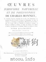 OEUVRES D‘HISTOIRE NATURELLE ET DE PHILOSOPHIE DE CHARLES BONNET TOME QUATRIEME PDF电子版封面