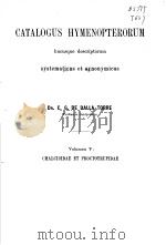 CATALOGUS HYMENOPTERORUM HUSUSOUE DESCRIPTORUM  VOLUMEN 5（ PDF版）
