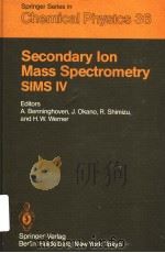 SECONDARY ION MASS SPECTROMETRY SIMS 4     PDF电子版封面  354013316X  A.BENNINGHOVEN  J.OKANO  R.SHI 