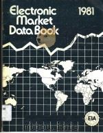 1981 EDITION ELECTRONIC MARKET DATA BOOK SECOND PRINTIN 1981 PDF电子版封面