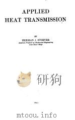 APPLIED HEAT TRANSMISSION FIRST EDITION PDF电子版封面 HERMAN J.STOEVER
