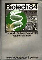 THE WORLD BIOTECH REPORT 1984 VOLUME 1:EUROPE PDF电子版封面 0863530036