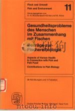 GESUNDHEITSPROBLEME DES MENSCHEN IM ZUSAMMENHANG MIT FISCHEN BEITRAGE ZUR FISCHEREIBIOLOGIE PDF电子版封面 3437303791