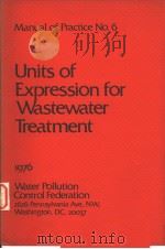 WPCF MANUAL OF PRACTICE NO.6 UNITS OF EXPRESSION FOR WASTEWATER TREATMENT PDF电子版封面