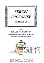 SERGEI PROKOFIEV HIS MUSICAL LIFE（1946 PDF版）