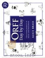 ORFF DAY BY DAY     PDF电子版封面  1896941028  ALICE BRASS 
