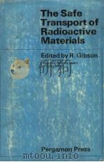 THE SAFE TRANSPORT OF RADIOACTIVE MATERIALS（ PDF版）