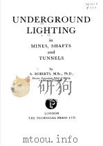 UNDERGROUND LIGHTING IN MINES，SHAFTS AND TUNNELS（ PDF版）