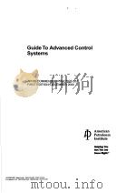 GUIDE TO ADVANCED CONTROL SYSTEMS (FIRST EDITION) PDF电子版封面