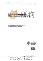 INSPECTION PRACTICES FOR PIPING SYSTEM COMPONENTS  （SECOND EDITION）（ PDF版）