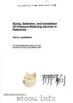 SIZING,SELECTION,AND INSTALLATION OF PRESSURE-RELIEVING DEVICES IN REFINERIES PART 2-INSTALLATION PDF电子版封面
