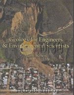 GEOLOGY FOR ENGINEERS AND ENVIRONMENTAL SCIENTISTS PDF电子版封面 0131457306 ALAN E. KEHEW