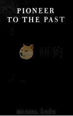 PIONEER TO THE PAST 1945 PDF电子版封面