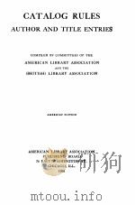 CATALOG RULES AUTHOR AND TITLE ENTRIES 1908 PDF电子版封面
