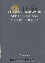 CURRENT THERAPY IN NEPHROLOGY AND HYPERTENSION 2 PDF电子版封面 0941158772 RICHARD J.GLASSOCK