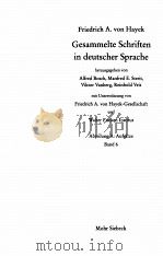 GESAMMELTE SCHRIFTEN IN DEUSTSCHER SPRACHE BAND 6 PDF电子版封面 3161474600 FRIEDRICH A.VON HAYEK